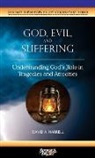 David A Harrell, David A. Harrell - God, Evil, and Suffering