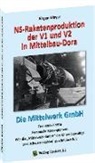 Mayer Jürgen, Jürgen Mayer - NS-Raketenproduktion der V1 und V2 in Mittelbau-Dora