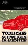 Thea Lehmann - Tödliches Schweigen im Sandstein