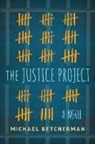 Michael Betcherman - The Justice Project