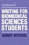 Harry Witchel, Harry (Brighton Witchel - Writing for Biomedical Sciences Students