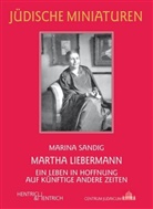 Marina Sandig - Martha Liebermann