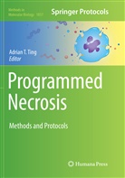 Adria T Ting, Adrian T Ting, Adrian T. Ting - Programmed Necrosis