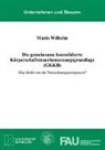 Mario Wilhelm - Die gemeinsame konsolidierte Körperschaftsteuerbemessungsgrundlage (GKKB)