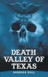 Barbara Hall - Death Valley of Texas