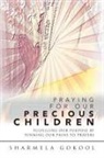 Sharmela Gokool - Praying for Our Precious Children