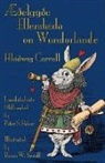 Lewis Carroll, John Tenniel - Æðelgyðe Ellendæda on Wundorlande