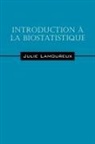 Julie Lamoureux - Introduction a la Biostatistique