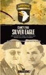 Ronald Ooms - Silver Eagle (Dutch Version) - Het Waargebeurd Verhaal Van Clancy Lyall. Veteraan Van de Band of Brothers