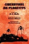 H. G. Wells, Mathew Staunton - Gwerryans an Planettys
