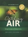 Sneed B. Collard - Catching Air