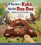 Sara Martel, Sara Lynn Cramb - If You Are a Kaka, You Eat Doo Doo