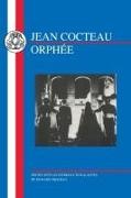 Jean Cocteau, Cocteau Jean, Edward Freeman - Cocteau: Orphee