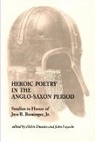 Helen Damico, John Leyerle - Heroic Poetry in the Anglo-Saxon Period