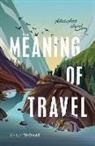 Emily Thomas - The Meaning of Travel