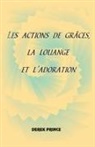 Derek Prince - Thanksgiving, Praise and Worship - FRENCH