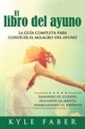 Kyle Faber - El Libro del Ayuno