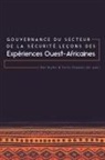 Alan Bryden, Alan Bryden, Fairlie Chappuis - Gouvernance du secteur de la Sécurité