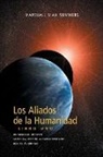 Marshall Vian Summers - Los Aliados de La Humanidad Libro Uno (The Allies of Humanity, Book One - Spanish Edition)
