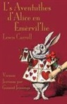 Lewis Carroll, John Tenniel - L's Aventuthes d'Alice en Êmèrvil'lie