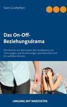 Sven Gr&uuml;ttefien - Das On-Off-Beziehungsdrama
