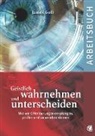 James Goll - Geistlich wahrnehmen und unterscheiden (Arbeitsbuch)