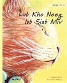 Tuula Pere, Klaudia Bezak - Lub Kho Neeg lub Siab Miv: Hmong Edition of The Healer Cat