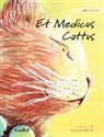 Tuula Pere, Klaudia Bezak - Et Medicus Cattus: Latin Edition of The Healer Cat