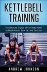 Andrew Johnson - Kettlebell Training