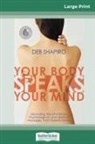 Deb Shapiro - Your Body Speaks Your Mind