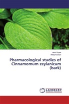 Ami Gupta, Amit Gupta, Nikita Kevlani - Pharmacological studies of Cinnamomum zeylanicum (bark)