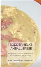 Hofbuchhandlung Frommhold, Hofbuchhandlung Frommhold - Boddermelks Anballerße