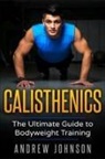 Andrew Johsnon - Calisthenics