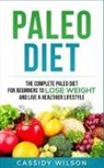 Cassidy Wilson - Paleo Diet