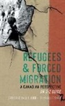 Catherine Baillie Abidi, Shiva Nourpanah - Refugees & Forced Migration: A Canadian Perspective: An A-Z Guide