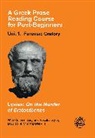 Dr Malcolm (retired) Campbell, Malcolm Campbell, Lysias, Malcolm Campbell - A Greek Prose Course: Unit 1
