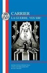 Roch Carrier, Carrier Roch, P. Roch-Carrier, G. Snaith - Roch Carrier: La Guerre, Yes Sir!