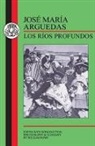 Josbe Marba Arguedas, Jose Maria Arguedas, Arguedas Jose Maria, William Rowe - Arguedas: Los Rios Profundos