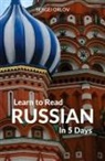 Sergei Orlov, Orlov Sergei - Learn to Read Russian in 5 Days
