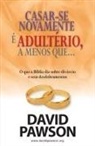 David Pawson - Casar-Se Novamente É Adultério, a Menos Que