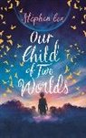 Stephen Cox - Our Child of Two Worlds