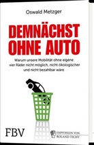 Oswald Metzger - Demnächst ohne Auto