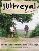 Jo Risch, To Weber, Tom Weber - Ultreya