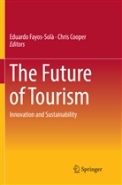 COOPER, Cooper, Chris Cooper, Eduard Fayos-Solà, Eduardo Fayos-Solà - The Future of Tourism