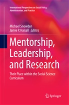 Jamie P. Halsall, P Halsall, P Halsall, Michae Snowden, Michael Snowden - Mentorship, Leadership, and Research