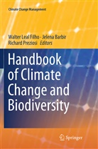 Jelen Barbir, Jelena Barbir, Walter Leal Filho, Richard Preziosi - Handbook of Climate Change and Biodiversity