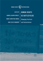 Gabriel Blouin-Genest, Marie-Christin Doran, Marie-Christine Doran, Sylvie Paquerot - Human Rights as Battlefields