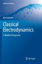Kurt Lechner - Classical Electrodynamics