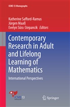 Jürge Maass, Jürgen Maaß, Katherine Safford-Ramus, Evelyn Süss-Stepancik - Contemporary Research in Adult and Lifelong Learning of Mathematics