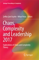 ¿Efika ¿Ule Erçetin, Sefika Sule Erçetin, Potas, Potas, Nihan Potas, Sefik Sule ERÇETIN... - Chaos, Complexity and Leadership 2017